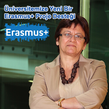 Üniversitemize Yeni Bir Erasmus+ Proje Desteği